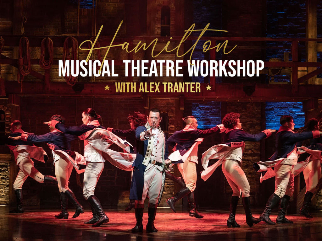 Hamilton Musical Theatre Workshop with Alex Tranter
